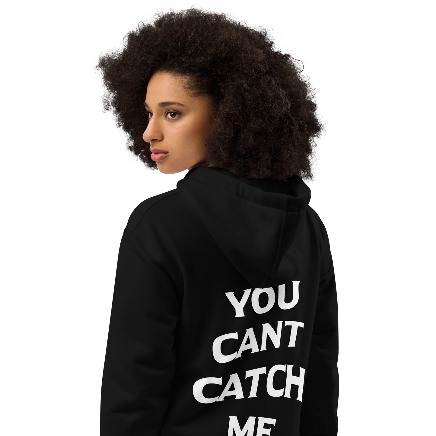 “YOU CANT CATCH ME” Premium eco hoodie (Black)